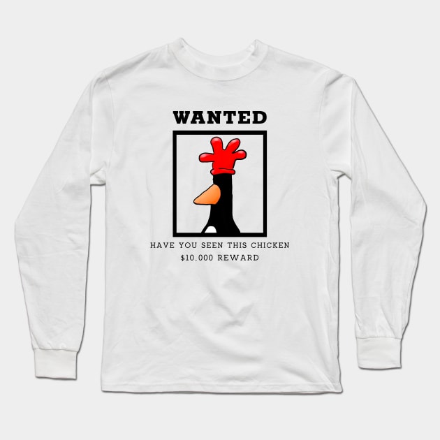 Wanted Have You Seen This Chicken Art Long Sleeve T-Shirt by Ac Vai